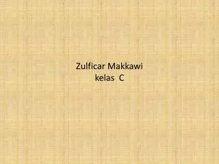 zulficar makkawi kelas c
