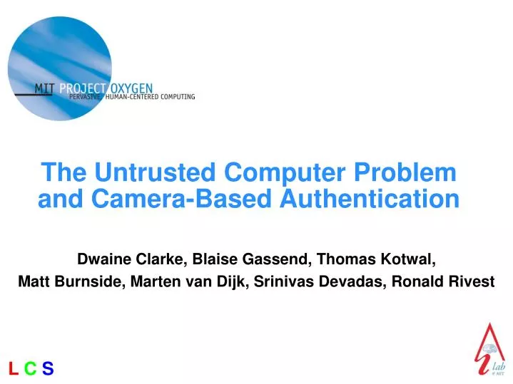 the untrusted computer problem and camera based authentication