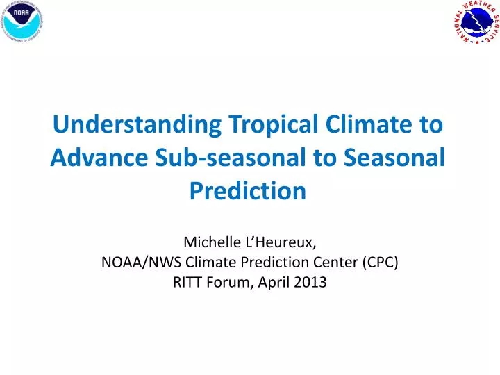 understanding tropical climate to advance sub seasonal to seasonal prediction
