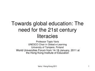 Towards global education: The need for the 21st century literacies