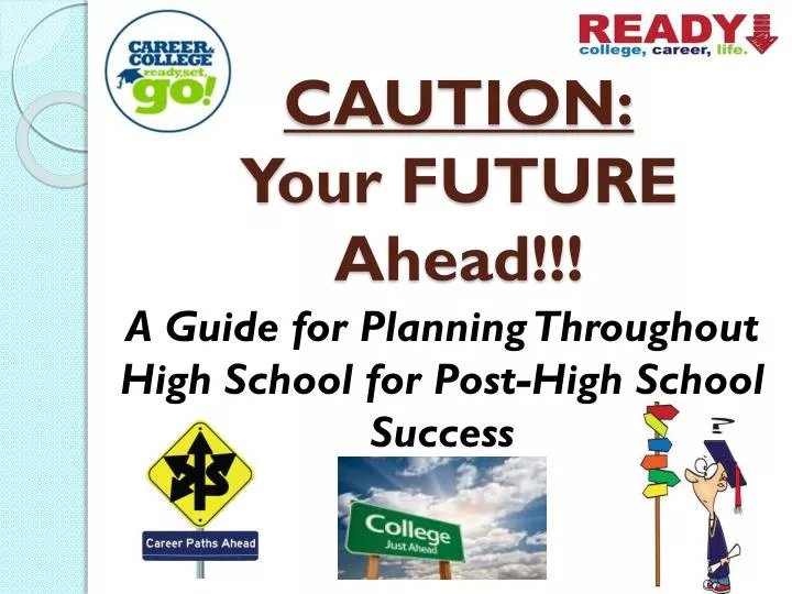 caution your future ahead