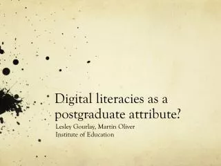 Digital literacies as a postgraduate attribute?