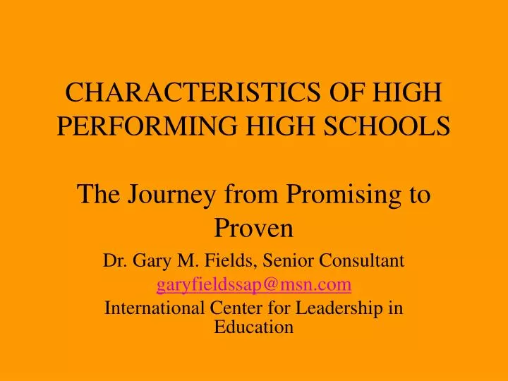 characteristics of high performing high schools the journey from promising to proven