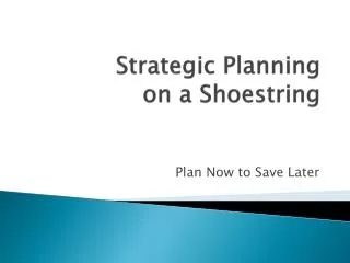 Strategic Planning on a Shoestring