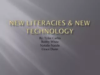 New Literacies &amp; New Technology