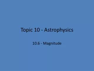 topic 10 astrophysics