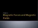 Magnetic Forces and Magnetic Fields - slide 1