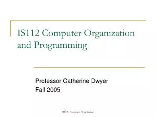 IS112 Computer Organization and Programming