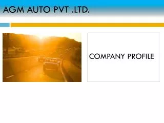 AGM AUTO PVT .LTD.