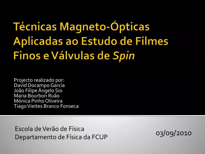 t cnicas magneto pticas aplicadas ao estudo de filmes finos e v lvulas de s pin