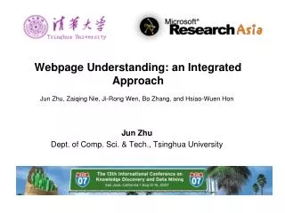 Webpage Understanding: an Integrated Approach
