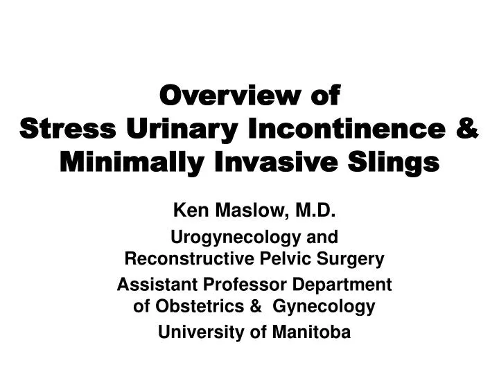 overview of stress urinary incontinence minimally invasive slings