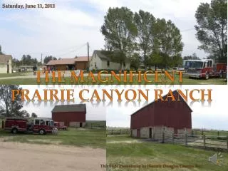 The Magnificent Prairie Canyon Ranch