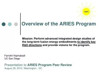 Overview of the ARIES Program