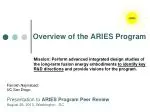 Overview of the ARIES Program - slide 1