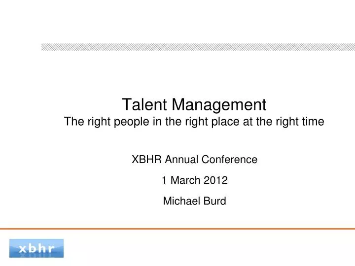 talent management the right people in the right place at the right time