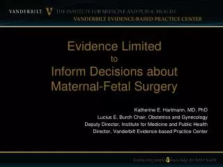 Evidence Limited to Inform Decisions about Maternal-Fetal Surgery