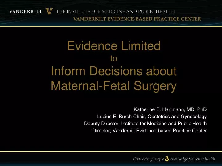 evidence limited to inform decisions about maternal fetal surgery