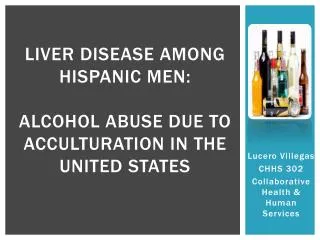 Liver disease Among Hispanic MEN: Alcohol abuse due to acculturation in the United States