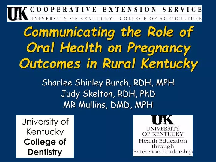 communicating the role of oral health on pregnancy outcomes in rural kentucky