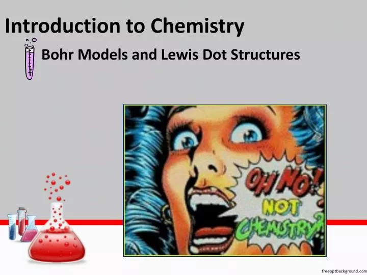 introduction to chemistry bohr models and lewis dot structures