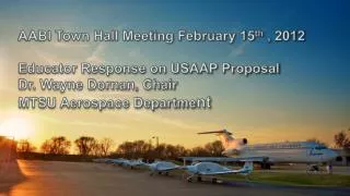 AABI Town Hall Meeting February 15 th , 2012 Educator Response on USAAP Proposal