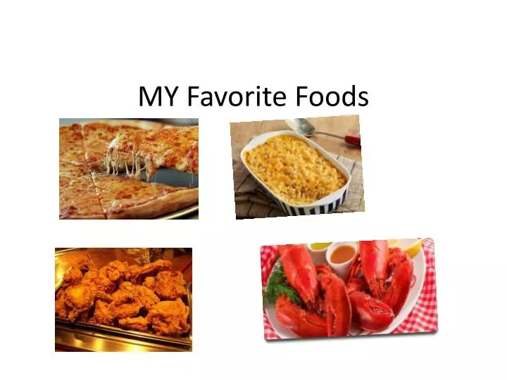 my favorite foods