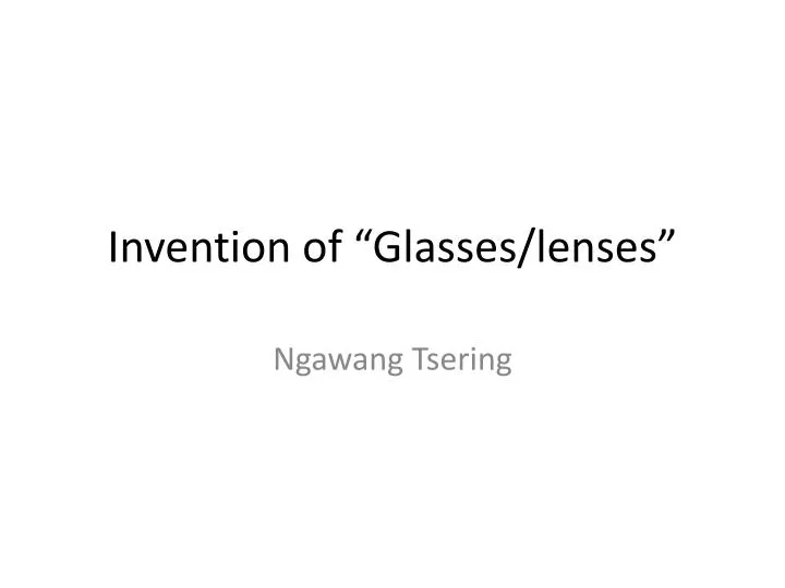 invention of glasses lenses