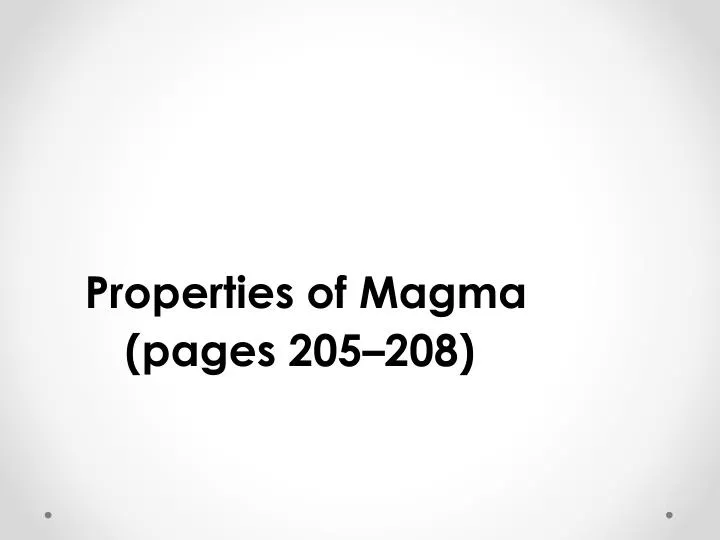 properties of magma pages 205 208