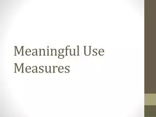 Meaningful Use Measures