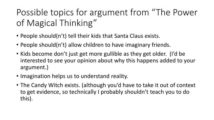 possible topics for argument from the power of magical thinking