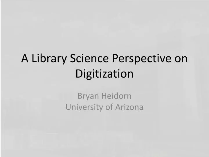 a library science perspective on digitization