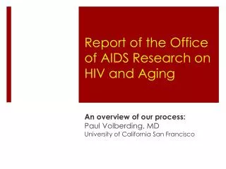 Report of the Office of AIDS Research on HIV and Aging