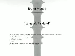 Bruno Munari “Lampada Falkland”