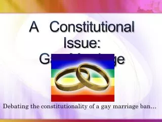 A Constitutional Issue: Gay Marriage