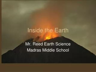 Inside the Earth