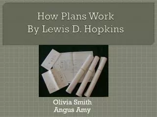 How Plans Work By Lewis D. Hopkins