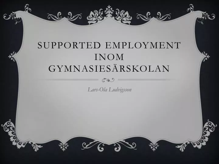 supported employment inom gymnasies rskolan