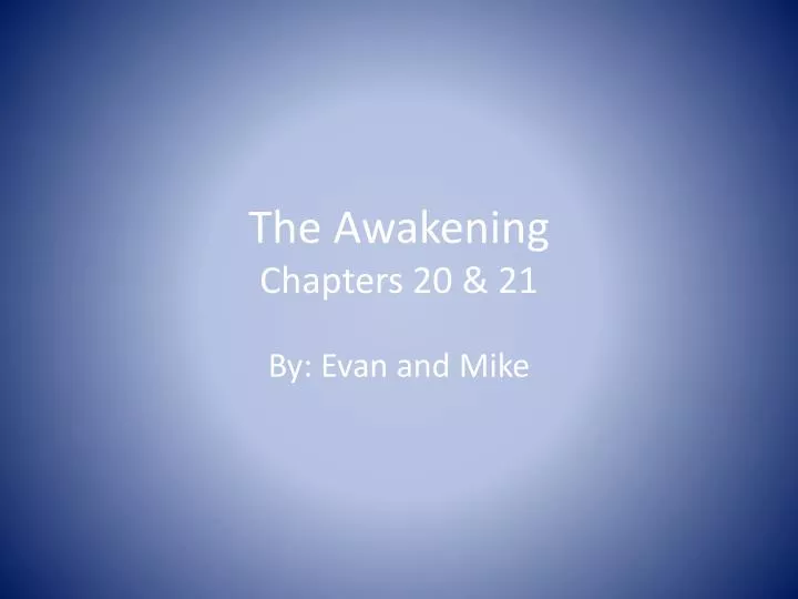 the awakening chapters 20 21