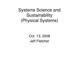 Systems Science and Sustainability (Physical Systems)