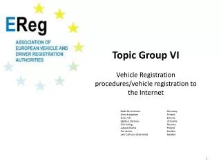 Topic Group VI Vehicle Registration procedures/vehicle registration to the Internet