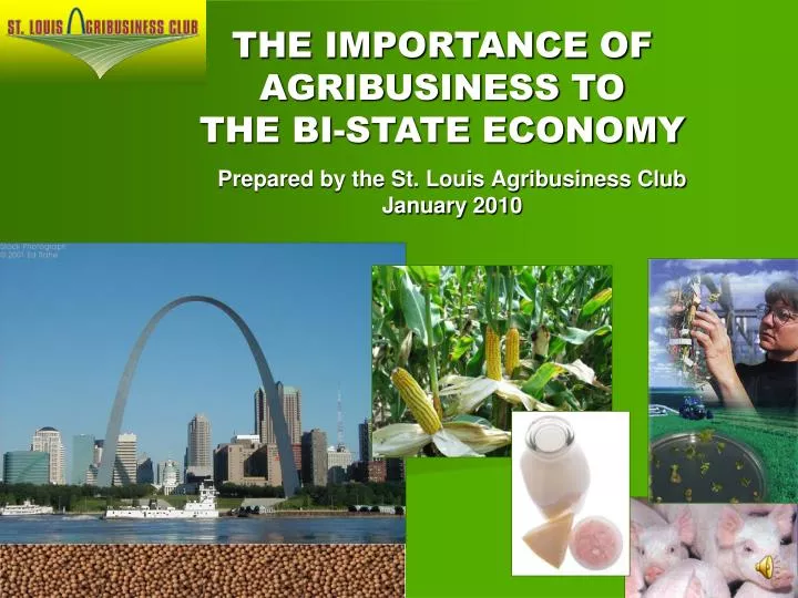 prepared by the st louis agribusiness club january 2010