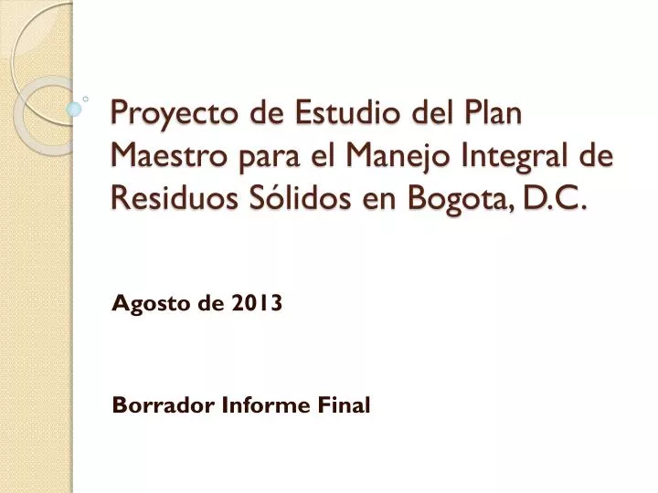 proyecto de estudio del plan maestro para el manejo integral de residuos s lidos en bogota d c