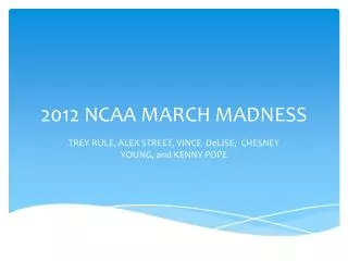 2012 NCAA MARCH MADNESS