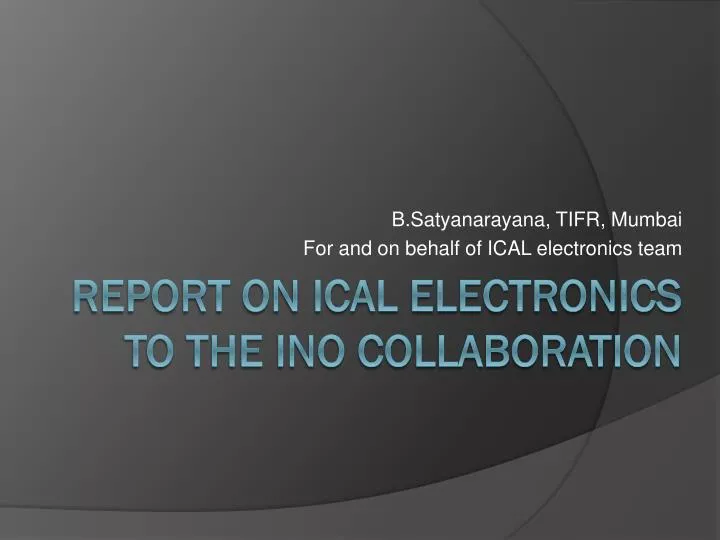 b satyanarayana tifr mumbai for and on behalf of ical electronics team