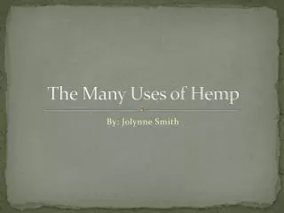 The Many Uses of Hemp