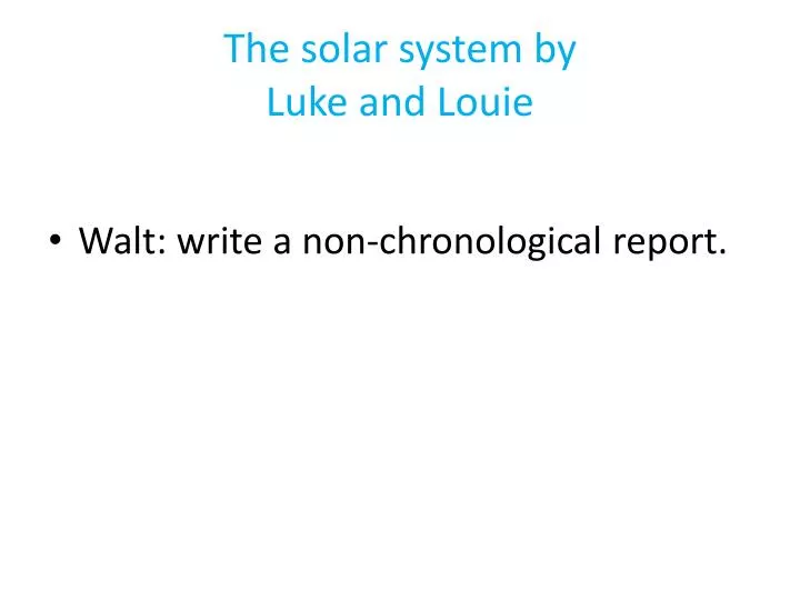 the solar system by luke and louie