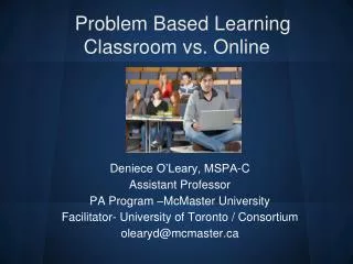 Problem Based Learning Classroom vs. Online