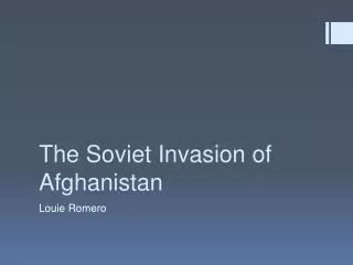 The Soviet Invasion of Afghanistan