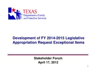Development of FY 2014-2015 Legislative Appropriation Request Exceptional Items